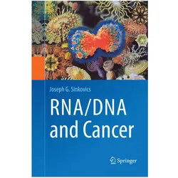 RNA/DNA and Cancer, Fachbücher von Joseph G. Sinkovics