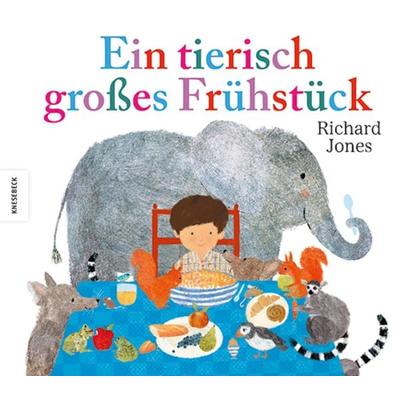 Ein tierisch großes Frühstück, Gebundene Ausgabe von Richard Jones, Knesebeck, 978-3-95728-953-7