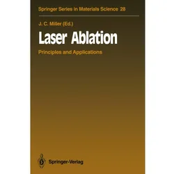 Laser Ablation, Fachbücher von John C. Miller