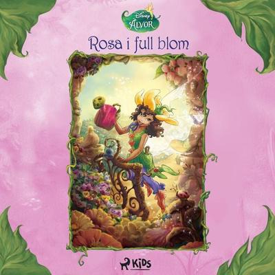 Disney Älvor - Rosa i full blom - Walt Disney, Audio, 9788726785142