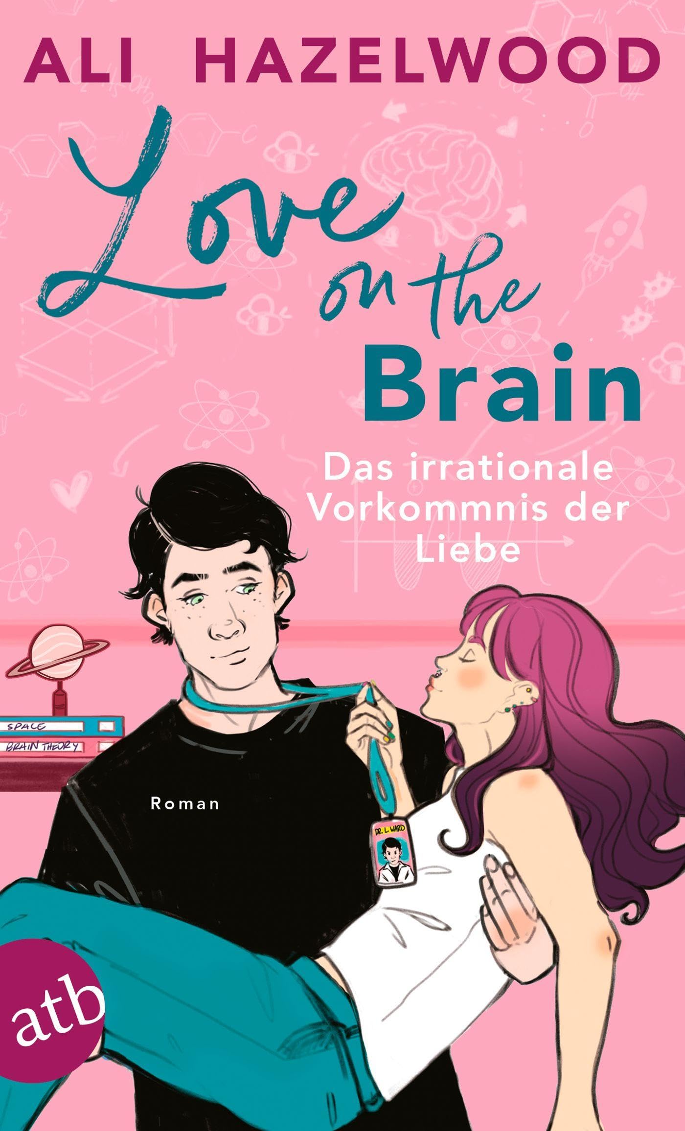 Ali Hazelwood - Love on the Brain – Das irrationale Vorkommnis der Liebe: Roman Limitiert: gestalteter Buchschnitt exklusiv in der 1. Auflage - Preis vom 10.10.2026 11:48:34 h
