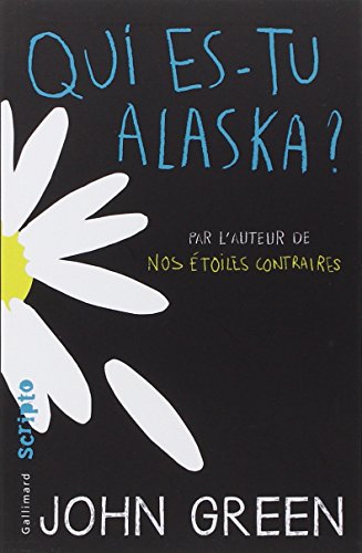 John Green - Qui es-tu Alaska ? - Preis vom 13.10.2026 11:25:28 h