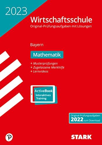 STARK Original-Prüfungen Wirtschaftsschule 2023 - Mathematik - Bayern - Preis vom 12.10.2026 11:37:12 h