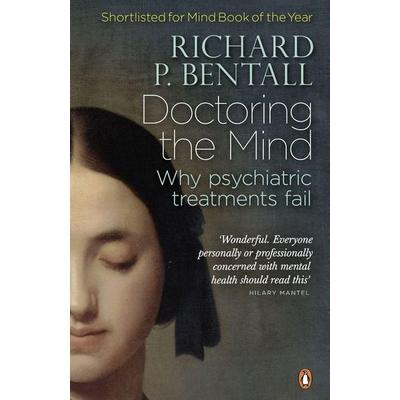 Doctoring the Mind, Taschenbuch von Richard P. Bentall, KNV Besorgung, 978-0-14-102369-4