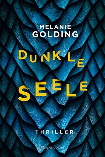 Melanie Golding - Dunkle Seele - Preis vom 14.10.2026 23:07:16 h