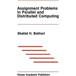 Assignment Problems in Parallel and Distributed Computing, Fachbücher von Shahid H. Bokhari