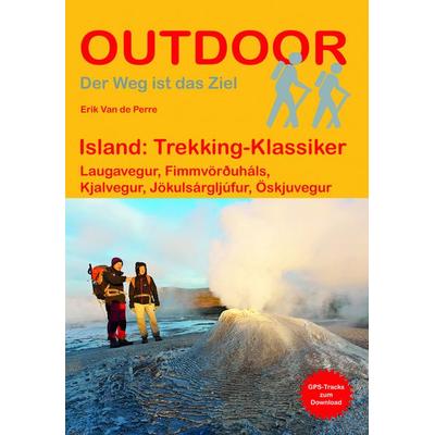 Island: Trekking-Klassiker - Laugavegur, Fimmvörðuháls, Kjalvegur, Jökulsárgljúfur, Öskjuvegur, Taschenbuch von Erik Van de Perre, Stein, Conrad,