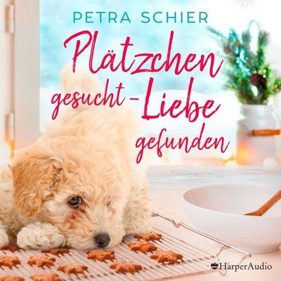 Plätzchen gesucht, Liebe gefunden (ungekürzt) - Petra Schier, Audio, 9783749901975