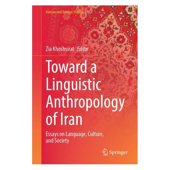 Springer Toward a Linguistic Anthropology of Iran (Englisch, Hardcover, Zia Khoshsirat) (62630115)