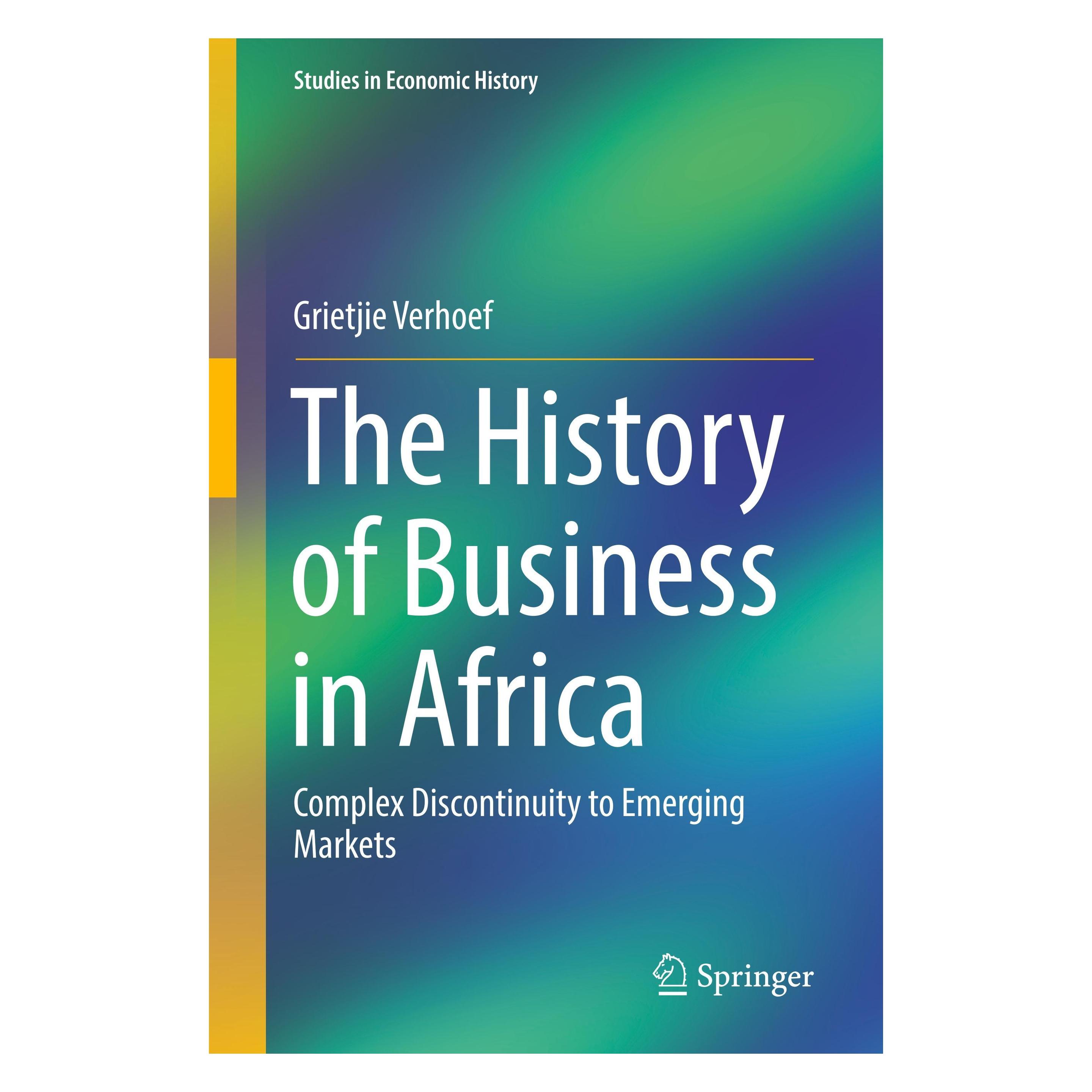Springer The History of Business in Africa (Englisch, Hardcover, Grietjie Verhoef) (9783319625652)
