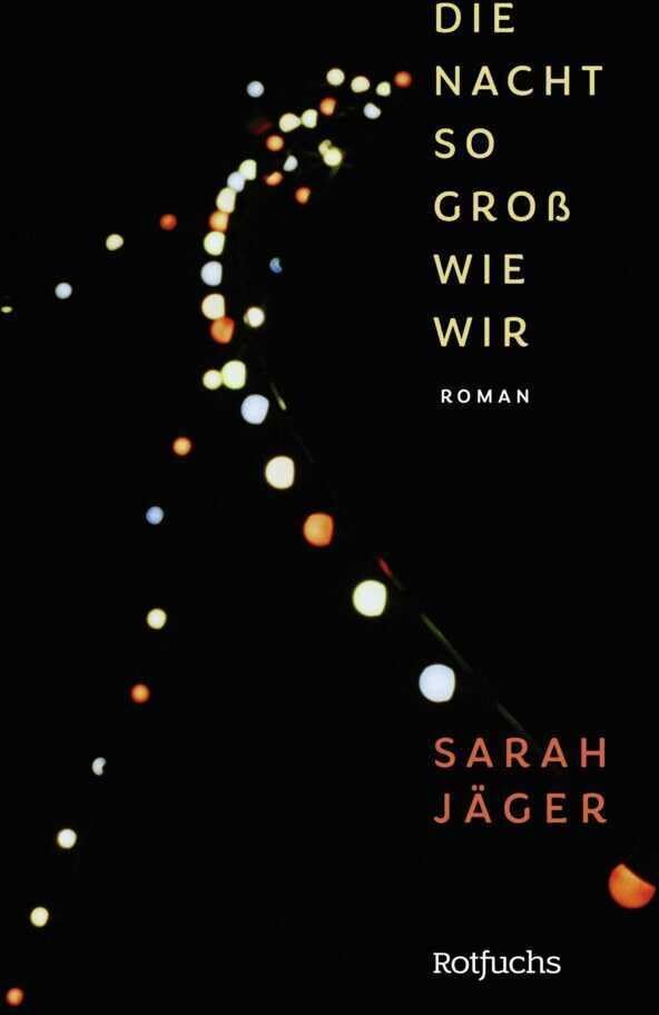 Sarah Jäger - Die Nacht so groß wie wir: Jugendroman Für Leserinnen ab 14 Jahren - Preis vom 11.10.2026 03:10:56 h