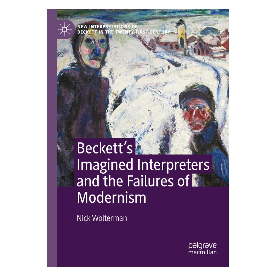 Springer Beckett's Imagined Interpreters and the Failures of Modernism (Englisch, Softcover, Nick Wolterman) (56957151)