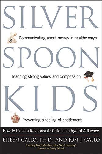 Eileen Gallo - Silver Spoon Kids: How Successful Parents Raise Responsible Children - Preis vom 09.10.2026 07:28:09 h