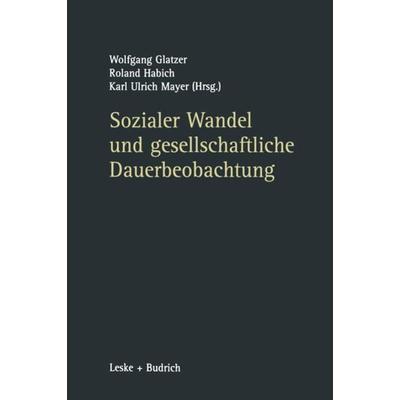 Sozialer Wandel und gesellschaftliche Dauerbeobachtung, Taschenbuch von , VS Verlag für Sozialwissenschaften, 978-3-322-95036-9
