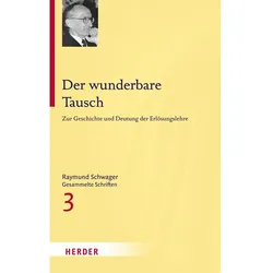Schwager:Der wunderbare Tausch, Sachbücher von Raymund Schwager