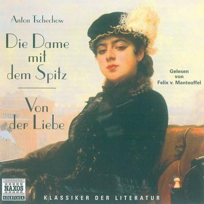 Die Dame mit dem Spitz - Anton Pawlowitsch Tschechow, Audio, 4056198002803