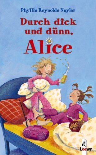 Naylor, Phyllis Reynolds - Durch dick und dünn, Alice - Preis vom 10.10.2026 11:48:34 h