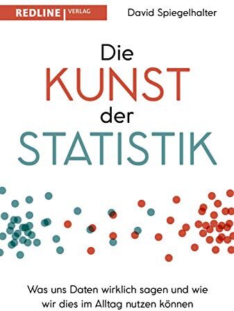 David Spiegelhalter - Die Kunst der Statistik: Was uns Daten wirklich sagen und wie wir dies im Alltag nutzen können - Preis vom 11.10.2026 15:43:13 h