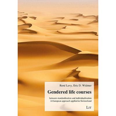 Gendered Life Courses between Standardization and Individualization, Taschenbuch von , Lit Verlag, 978-3-643-80143-2