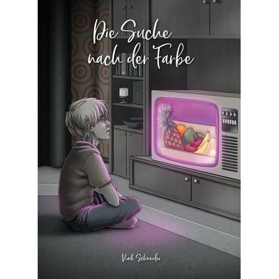 Die Suche nach der Farbe, Gebundene Ausgabe von Raik Schneider, Cajus Verlag, 978-3-945176-11-5