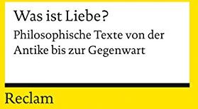 Martin Hähnel - Was ist Liebe?: Philosophische Texte von der Antike bis zur Gegenwart (Reclams Universal-Bibliothek) - Preis vom 14.10.2026 23:07:16 h