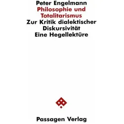 Philosophie und Totalitarismus, Fachbücher von Peter Engelmann