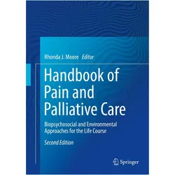 Handbook of Pain and Palliative Care, Fachbücher von Rhonda J. Moore