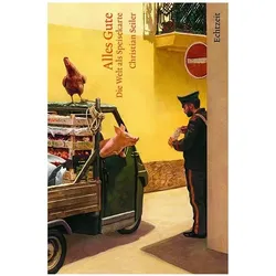 Alles Gute, Reisebücher von Christian Seiler