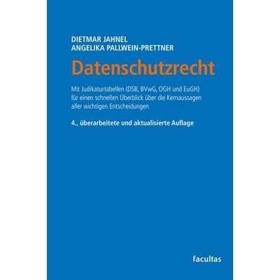 Datenschutzrecht, Taschenbuch von Dietmar Jahnel,Angelika Pallwein-Prettner, Facultas, 978-3-7089-2503-5