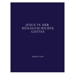 Umbreit Jesus in der Heilsgeschichte Gottes (Deutsch, Softcover, Roman Nies) (69176691)