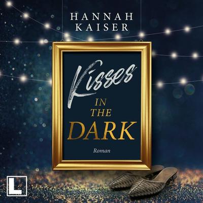 Kisses in the Dark - Hannah Kaiser, Audio, 4260158978439