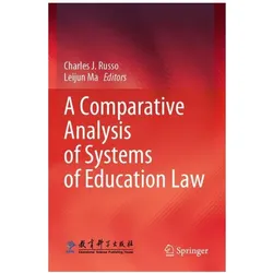 A Comparative Analysis of Systems of Education Law, Fachbücher von Charles J. Russo, Leijun Ma