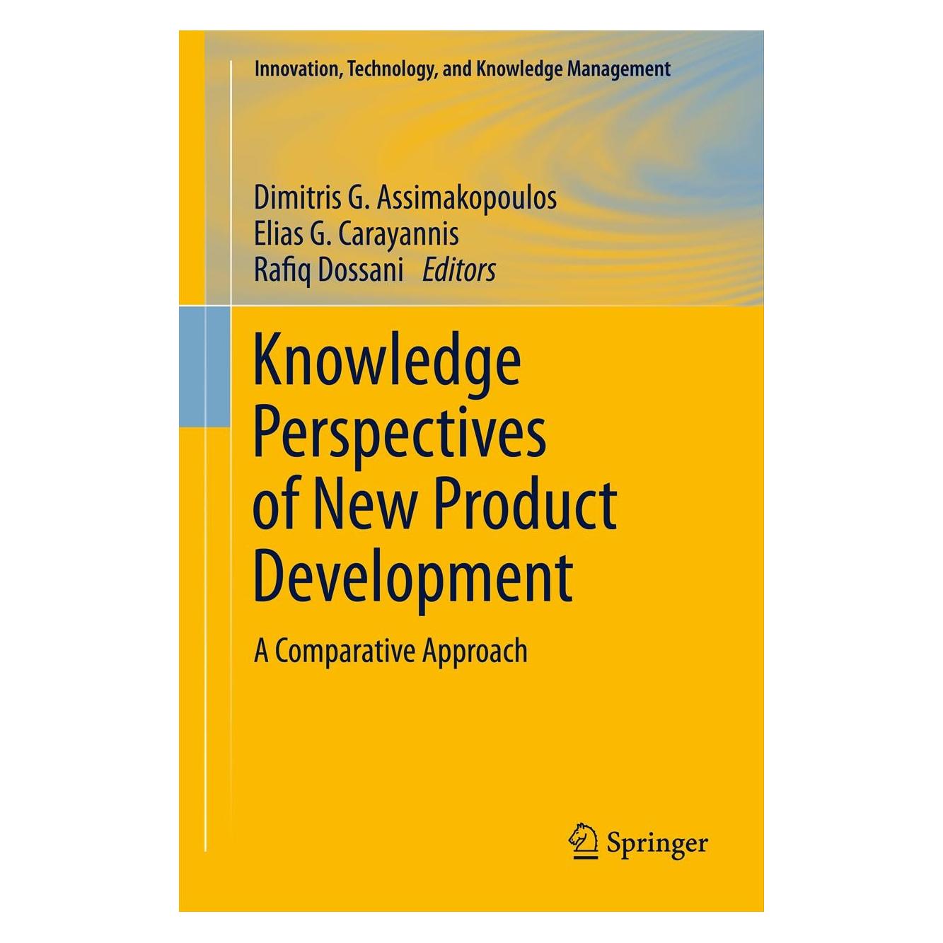 Springer Knowledge Perspectives of New Product Development (Englisch, Hardcover, Dimitris G. Assimakopoulos, Elias G. Carayannis, Rafiq Dossani) (9781461402473)