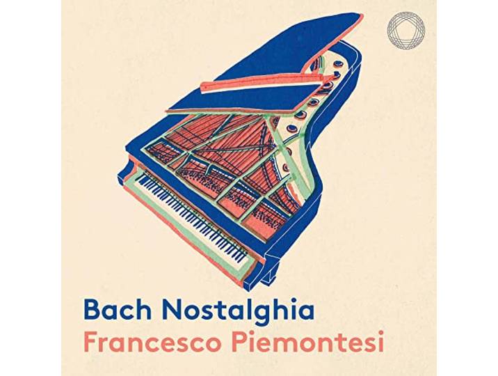 Francesco Piemontesi - Bach Nostalghia