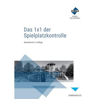 Das 1x1 der Spielplatzkontrolle, Set von Kristian Onischka,Harald Dipl.-Ing. Onischka,Frieder Dipl.-Ing. Fischer, Forum Verlag Herkert,