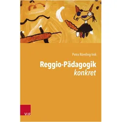 Römling-Irek:Reggio-Pädagogik konkret, Fachbücher von Petra Römling-Irek
