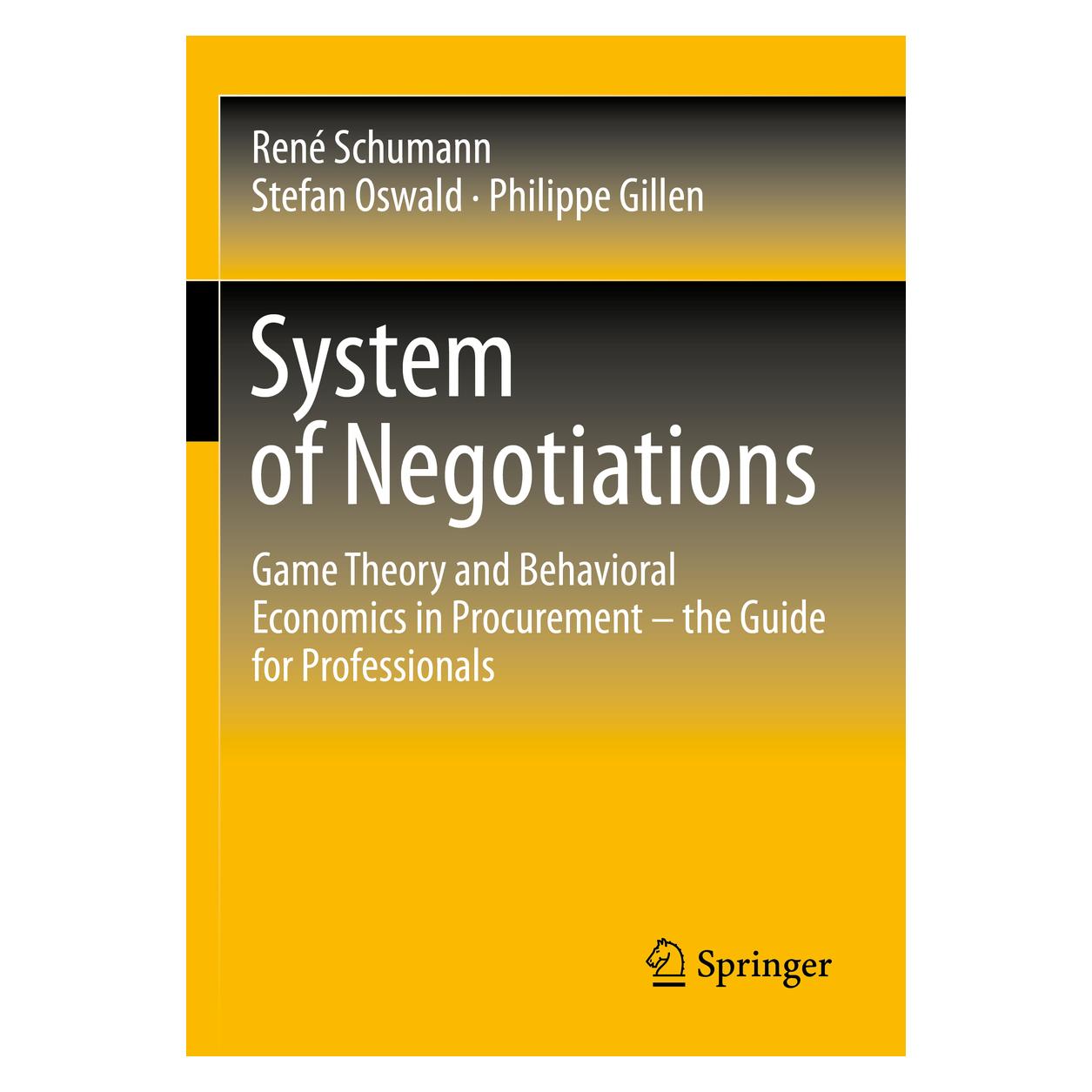 Springer System of Negotiations (Englisch, Softcover, Philippe Gillen, René Schumann, Stefan Oswald) (57046638)