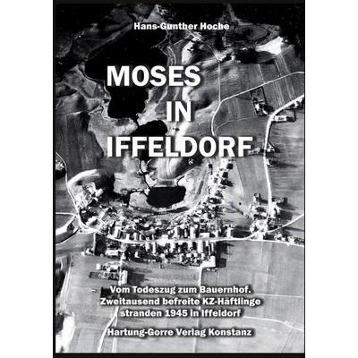 Moses in Iffeldorf, Taschenbuch von Hans-Gunther Hoche, Hartung-Gorre, 978-3-86628-831-7