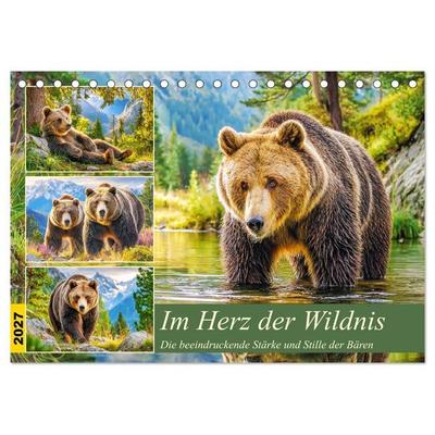 Im Herz der Wildnis. Die beeindruckende Stärke und Stille der Bären (Tischkalender 2027 DIN A5 quer), CALVENDO Monatskalender