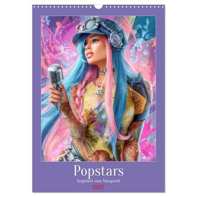 Popstars - Inspiriert vom Mangastil (Wandkalender 2027 DIN A3 hoch), CALVENDO Monatskalender