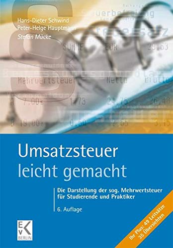 Stefan Mücke - Umsatzsteuer - leicht gemacht: Die Darstellung der sog. Mehrwertsteuer für Studierende und Praktiker (BLAUE SERIE) - Preis vom 14.10.2026 23:07:16 h