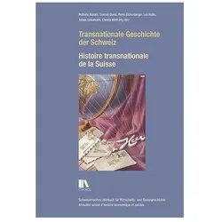 Transnationale Geschichte der Schweiz, Fachbücher von Thomas David, Lea Haller, Nathalie Büsser, Tobias Straumann, Pierre Eichenberger, Christa Wirth