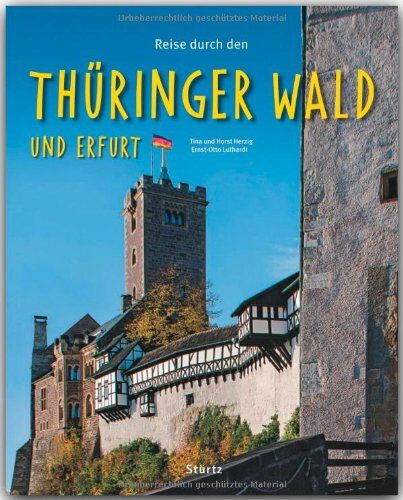 Ernst-Otto Luthardt (Autor) - Reise durch den THÜRINGER WALD und ERFURT - Ein Bildband mit über 190 Bildern - STÜRTZ Verlag - Preis vom 13.10.2026 19:28:25 h