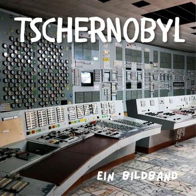 Tschernobyl, Taschenbuch von Tim Fröhlich, 27amigos, 978-3-7505-0560-5