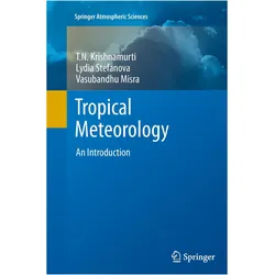 Tropical Meteorology, Fachbücher von Vasubandhu Misra, Lydia Stefanova, T.N. Krishnamurti