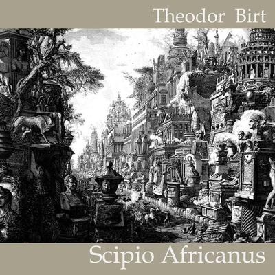 Scipio Africanus - Theodor Birt, Audio, 4057664327796