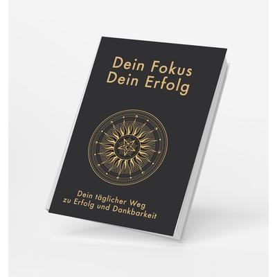 Dein Fokus - Dein Erfolg, Taschenbuch von Simmerle Tina Oswald Sabine, YGB Verlag, 978-3-911608-03-9