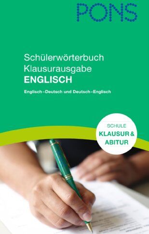 PONS Schülerwörterbuch Englisch Klausurausgabe/ Klausurwörterbuch für die Schule: Englisch-Deutsch/Deutsch-Englisch, 130.000 Stichwörter und Wendungen, Für den Einsatz in Klausuren und im Abitur - Preis vom 02.10.2026 23:42:20 h