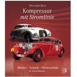 Mercedes-Benz - Kompressor mit Stromlinie, Ratgeber von Harry Niemann