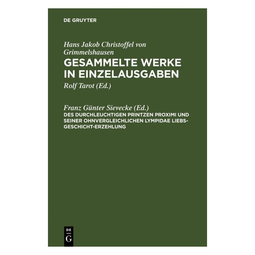 De Gruyter Des Durchleuchtigen Printzen Proximi un (Deutsch, Hardcover, Hans Jakob Christoph von Grimmelshausen) (67825080)